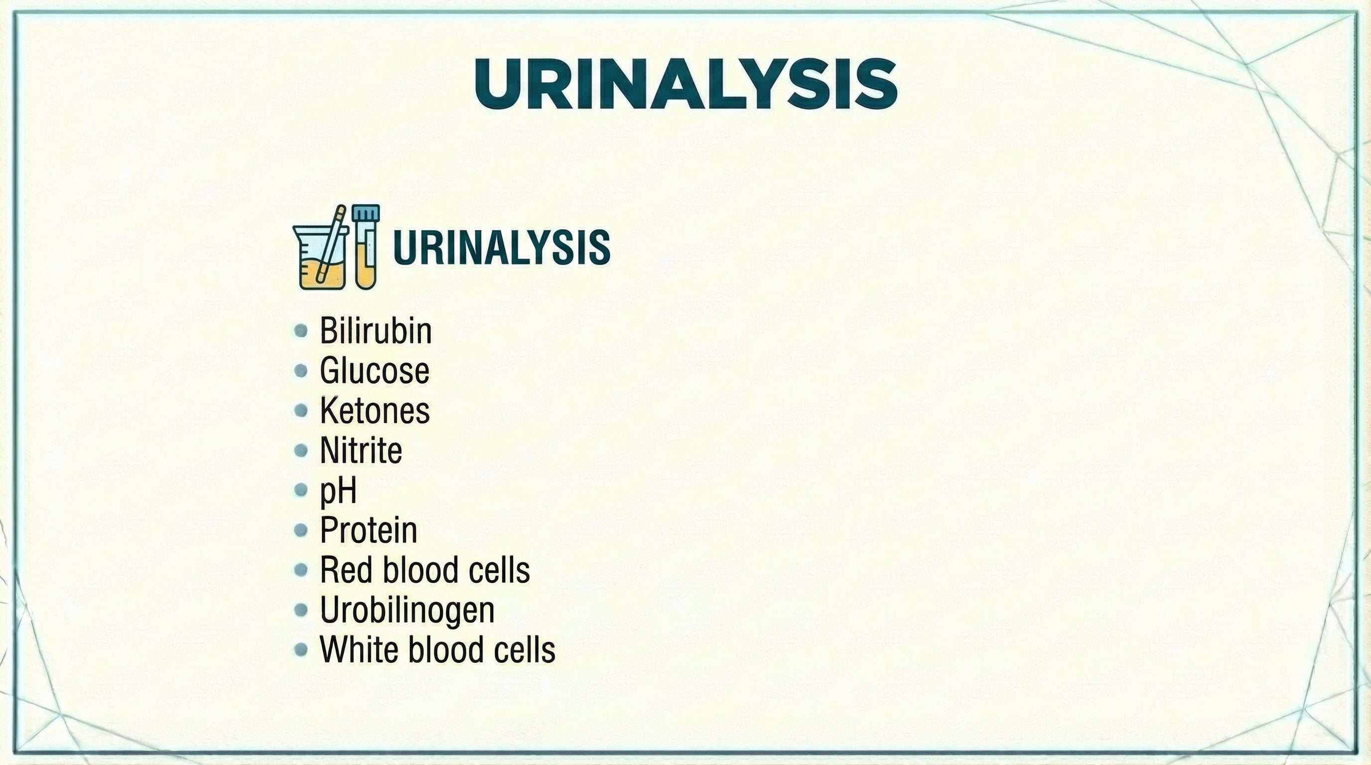 Urinalysis test panel measuring Bilirubin, Glucose, Ketones, Nitrite, pH, Protein, Red Blood Cells, Urobilinogen and White Blood Cells